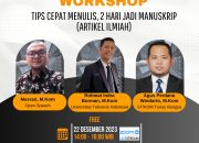 WORKSHOP TIPS CEPAT MENULIS, 2 Hari Jadi Manuskrip (Artikel Ilmiah)